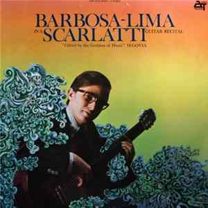 Carlos Barbosa-Lima - Barbosa-Lima In A Scarlatti Guitar Recital FLAC album