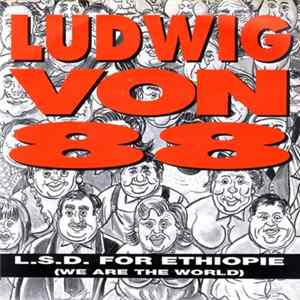 Ludwig Von 88 - L.S.D. For Ethiopie FLAC album