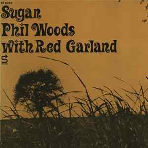 Phil Woods With Red Garland - Sugan FLAC album