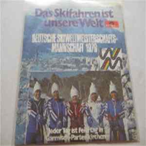 Deutsche Skiweltmeisterschafts - Mannschaft 1978 - Das Skifahren Ist Unsere Welt FLAC album