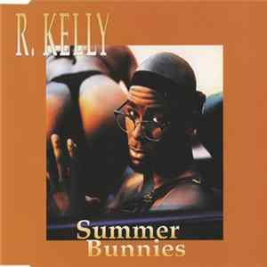 R. Kelly - Summer Bunnies FLAC album