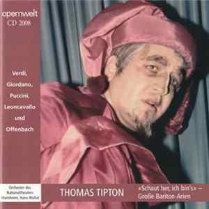 Thomas Tipton - "Schaut Her, Ich Bin's" - Große Bariton-Arien FLAC album