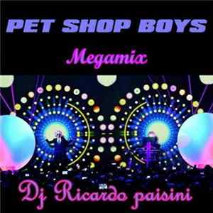 Pet Shop Boys - DJ Ricardo Paisini Megamix FLAC album