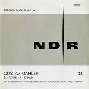 Gustav Mahler, Das Sinfonieorchester Des Norddeutschen Rundfunks, Moshe Atzmon - Sinfonie Nr. 1 D-dur FLAC album
