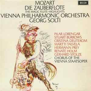 Mozart, Georg Solti, Vienna Philharmonic Orchestra - Die Zauberflöte / The Magic Flute- Highlights FLAC album