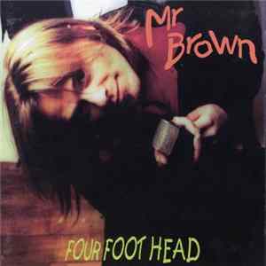 Mr. Brown - Four Foot Head FLAC album