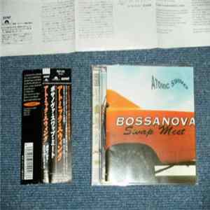 Atomic Swing - Bossanova Swap Meet FLAC album