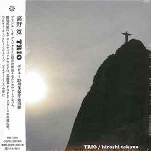 Hiroshi Takano - Trio FLAC album