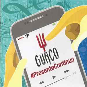 Guaco - #PresenteContinuo FLAC album