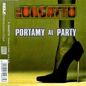 Il Bagatto - Portamy Al Party FLAC album