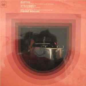 Bartok - Stravinsky, The BBC Symphony Orchestra, Pierre Boulez - Bartok, Stravinsky, Pierre Boulez FLAC album