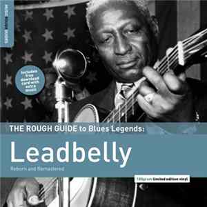 Leadbelly - The Rough Guide To Blues Legends: Leadbelly FLAC album