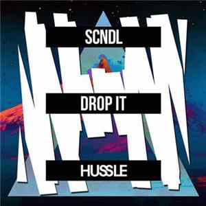 SCNDL - Drop It FLAC album