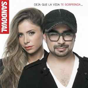 Sandoval - Deja Que La Vida Te Sorprenda FLAC album