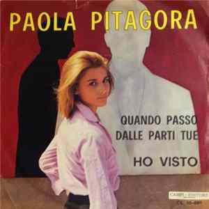 Paola Pitagora - Quando Passo Dalle Parti Tue / Ho Visto FLAC album