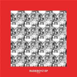 Rudeboyz, Menchess, Td Snax - Rudeboyz EP FLAC album