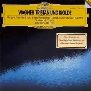 Richard Wagner, Staatskapelle Dresden, Carlos Kleiber - Szenen Tristan Und Isolde FLAC album