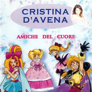 Cristina D'Avena - Amiche Del Cuore FLAC album