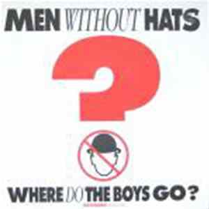 Men Without Hats - Where Do The Boys Go? (Extended Version) FLAC album