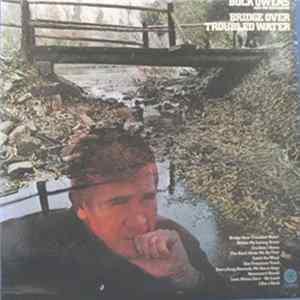 Buck Owens And His Buckaroos - Bridge Over Troubled Water FLAC album