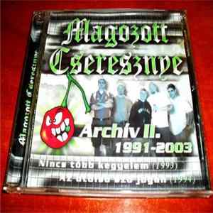 Magozott Cseresznye - Archiv II. 1991-2003 FLAC album
