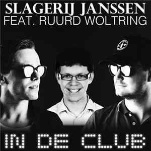Slagerij Janssen, Ruurd Woltring - In De Club FLAC album