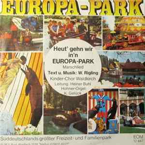 Kinderchor Waldkirch / Städtisches Jugendblasorchester - Heut' Gehn Wir In'n Europa-Park / Gruß Aus Waldkirch FLAC album