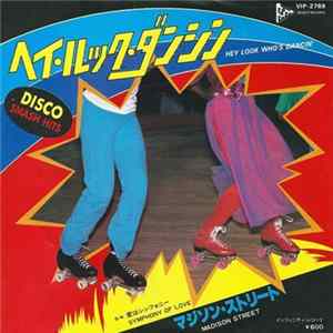 Madison Street - ヘイ・ルック・ダンシン Hey Look Who's Dancin' FLAC album