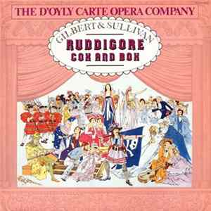 The D'Oyly Carte Opera Company, Gilbert & Sullivan - Ruddigore / Cox And Box FLAC album