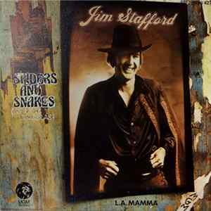 Jim Stafford - Spiders And Snakes / L.A. Mamma FLAC album
