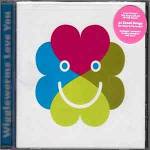 Old Town School Of Folk Music - Wiggleworms Love You FLAC album