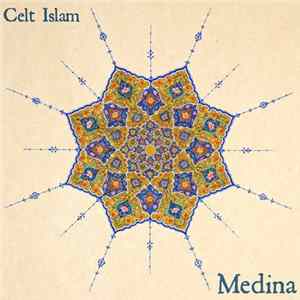 Celt Islam - Medina FLAC album