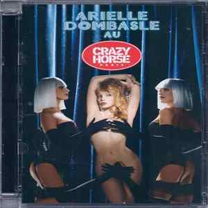 Arielle Dombasle - Arielle Dombasle Au Crazy Horse FLAC album