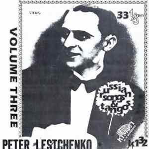 Peter Lestchenko - Russian Songs & Tangos Volume Three FLAC album