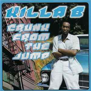 Killa B - Crunk From Tha Jump FLAC album