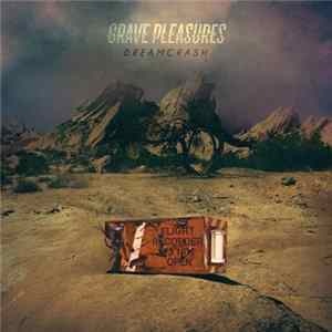 Grave Pleasures - Dreamcrash FLAC album