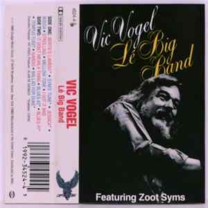 Vic Vogel Le Big Band Featuring Zoot Syms - Vic Vogel Le Big Band FLAC album