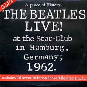The Beatles - Live! At The Star-Club In Hamburg, Germany; 1962 FLAC album