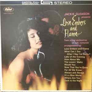 Jackie Gleason - Jackie Gleason Presents Love Embers And Flame FLAC album