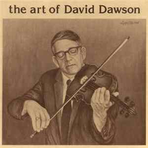 David Dawson - The Art Of David Dawson FLAC album