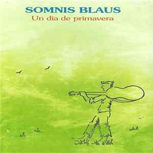 Somnis Blaus - Un Dia De Primavera FLAC album