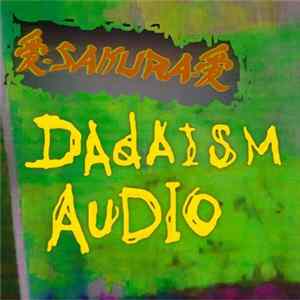 Sakura - Dadaism Audio FLAC album