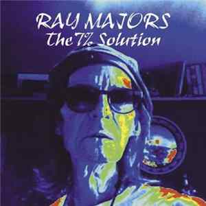 Ray Majors - The 7 % Solution FLAC album