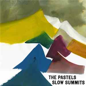 The Pastels - Slow Summits FLAC album
