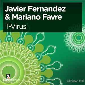 Javier Fernandez & Mariano Favre - T-Virus FLAC album