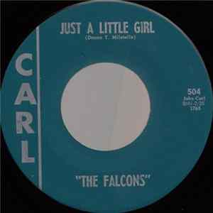 The Falcons - Just A Little Girl / We Stopped! And Thought It Over FLAC album