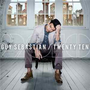 Guy Sebastian - Twenty Ten FLAC album