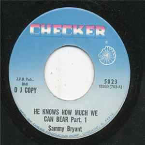 Sammy Bryant - He Knows How Much We Can Bear FLAC album