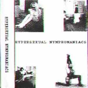 Hypersexual Nymphomaniacs - Untitled FLAC album