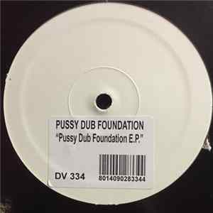 Pussy Dub Foundation - Pussy Dub Foundation E.P. FLAC album